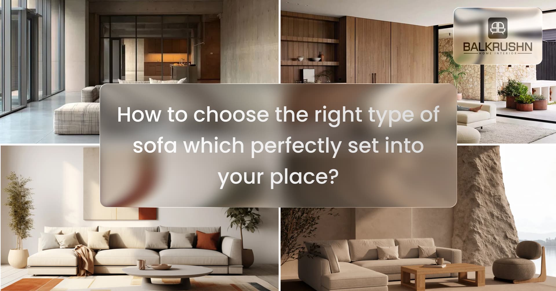 How to Choose the Perfect Sofa for Your Living Room